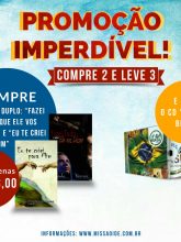 Promoção : Fazei tudo  o que Ele vos  disser.